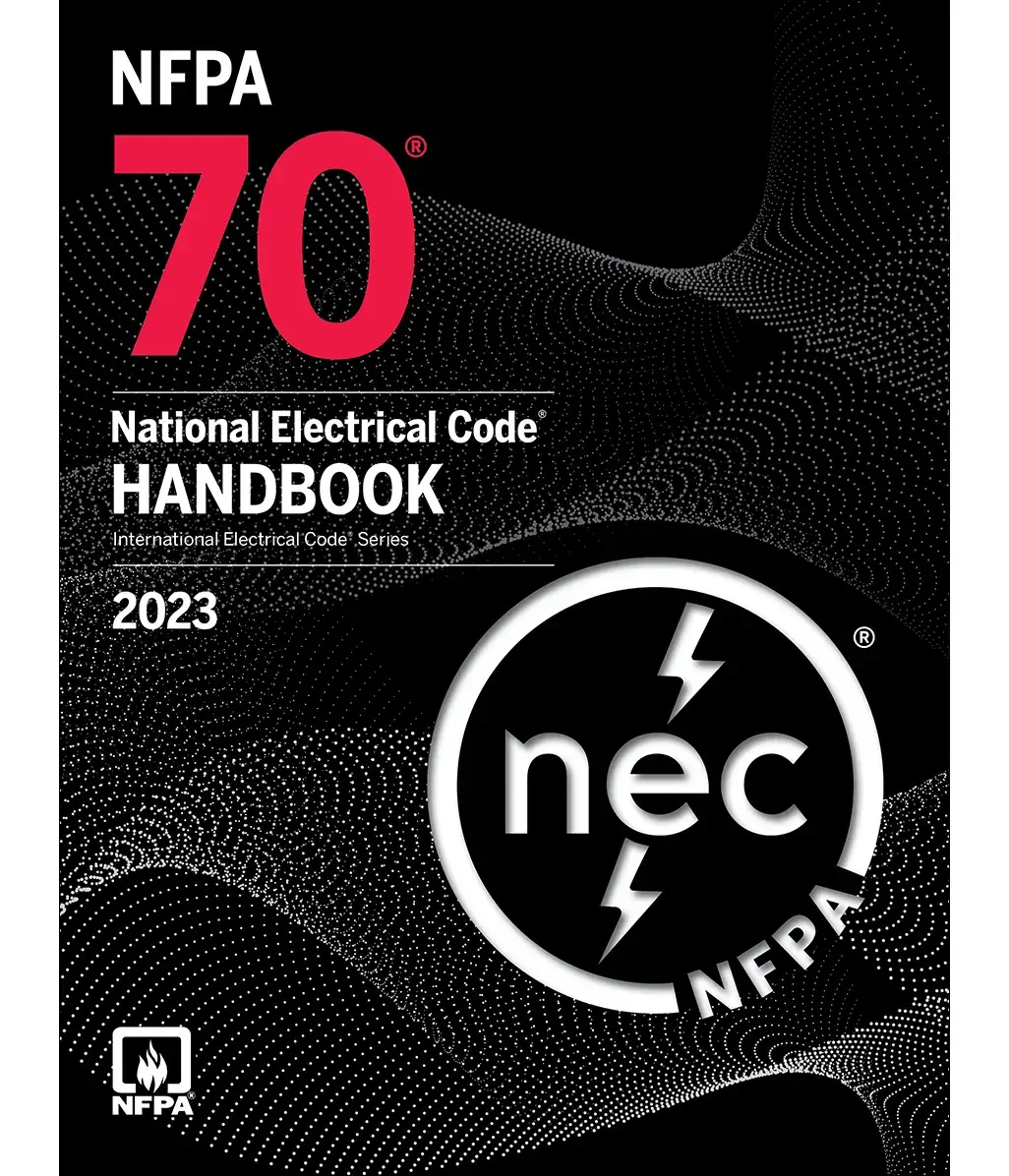 NFPA 70, National Electrical Code Handbook 2023 Edition